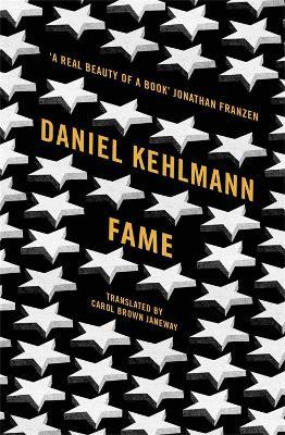Fame: A Novel in Nine Episodes - Daniel Kehlmann - cover