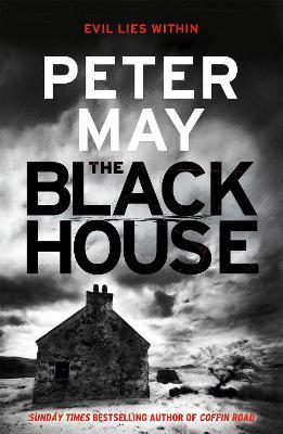 The Blackhouse: The gripping start to the bestselling crime series (Lewis Trilogy Book 1) - Peter May - cover