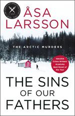 The Sins of our Fathers: Arctic Murders Book 6