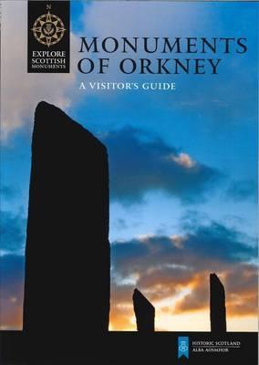 Monuments of Orkney: A Visitor's Guide - Caroline Wickham-Jones - cover