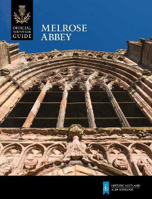 Melrose Abbey - Historic Scotland - cover