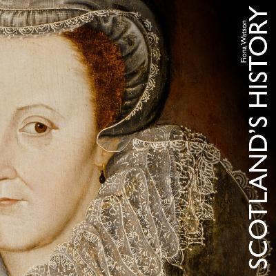 Scotland's History - Fiona Watson - cover