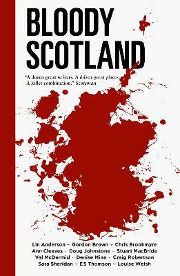 Bloody Scotland - Lin Anderson,Chris Brookmyre,Gordon Brown - cover