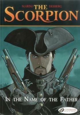 Scorpion the Vol.5: in the Name of the Father - Enrico Marini,Stephen Desberg - cover