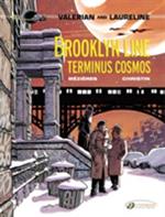 Valerian 10 - Brooklyn Line, Terminus Cosmos