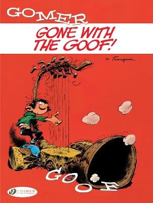Gomer Goof Vol. 3: Gone With The Goof - Andre Franquin - cover