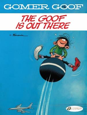 Gomer Goof Vol. 4: The Goof Is Out There - Andre Franquin - cover