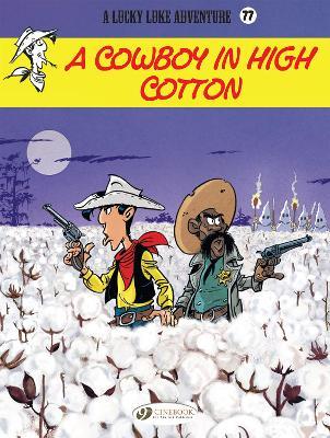 Lucky Luke Vol. 77: A Cowboy in High Cotton - Jul - cover