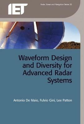Waveform Design and Diversity for Advanced Radar Systems - cover