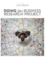 Doing Your Business Research Project - John Beech - cover