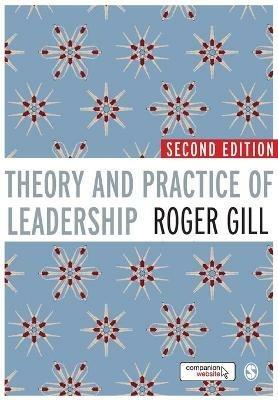 Theory and Practice of Leadership - Roger Gill - cover