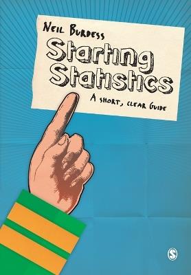 Starting Statistics: A Short, Clear Guide - Neil Burdess - cover