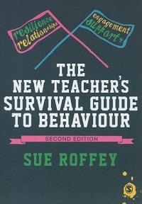 The New Teacher's Survival Guide to Behaviour - Sue Roffey - cover