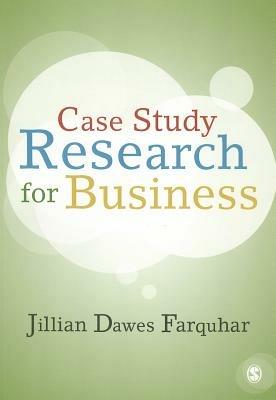 Case Study Research for Business - Jillian Dawes Farquhar - cover