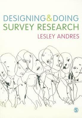 Designing and Doing Survey Research - Lesley Andres - cover