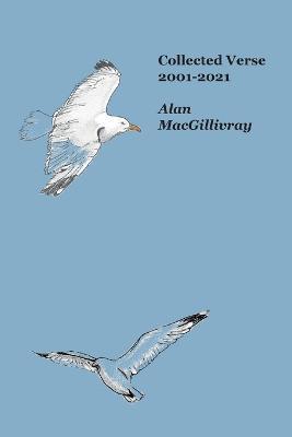 Collected Verse 2001-2021 - Alan Macgillivray - cover