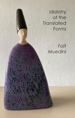 Idolatry of the Translated Forms - Fait Muedini - cover