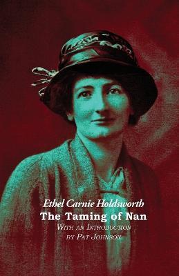 The Taming of Nan - Ethel Carnie Holdsworth - cover