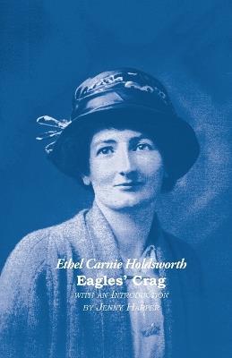 Eagles' Crag - Ethel Carnie Holdsworth - cover