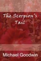 The Scorpion's Tail - Michael Goodwin - cover