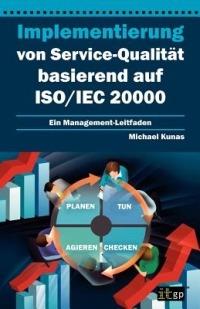 Implementierung Von Service-Qualita Basierend Auf Iso/Iec 20000: Ein Management-Leitfaden - cover