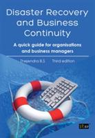 Disaster Recovery and Business Continuity: A Quick Guide for Small Organisations and Busy Executives - Thejendra BS - cover