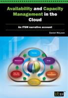 Availability and Capacity Management in the Cloud: An ITSM Narrative Account - Daniel McLean - cover