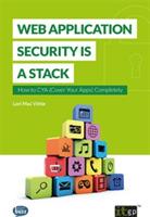 Web Application Security is a Stack: How to CYA (Cover Your Apps) Completely - Lori MacVittie - cover