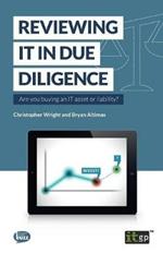 Reviewing it in Due Diligence: Are You Buying an it Asset or Liability?