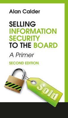 Selling Information Security to the Board: A Primer - cover