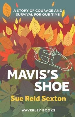 Mavis's Shoe - Sue Reid Sexton - cover