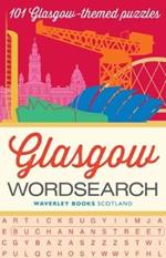 Glasgow Wordsearch: 101 Glasgow-themed puzzles