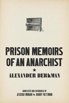 Prison Memoirs Of An Anarchist - Alexander Berkman - cover