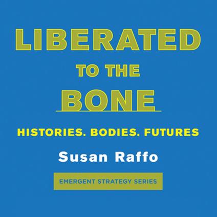 Liberated To the Bone