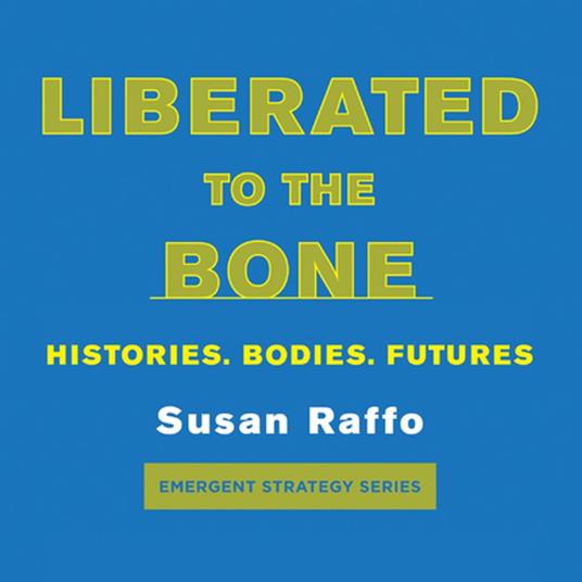 Liberated To the Bone