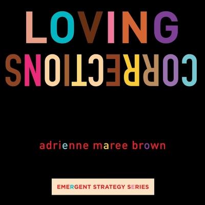 Loving Corrections - adrienne maree brown - cover