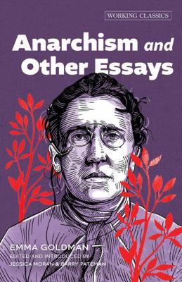 Anarchism and Other Essays - Emma Goldman - cover