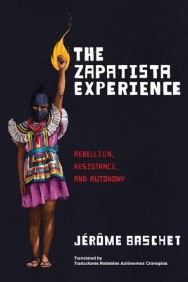 The Zapatista Experience - Jerome Baschet - cover