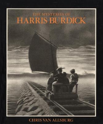 The Mysteries of Harris Burdick - Chris Van Allsburg - cover