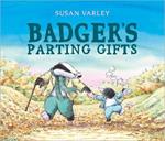 Badger's Parting Gifts: A picture book to help children deal with death