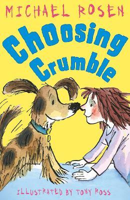 Choosing Crumble - Michael Rosen - cover