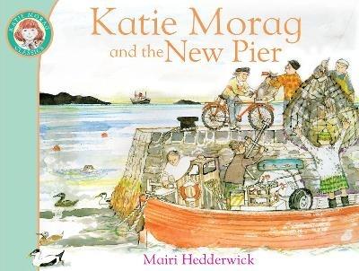Katie Morag and the New Pier - Mairi Hedderwick - cover