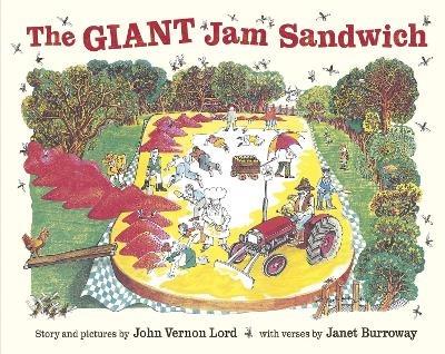 The Giant Jam Sandwich - Janet Burroway,John Vernon Lord - cover