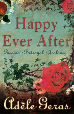 Happy Ever After: 3 book bind-up - Adèle Geras - cover