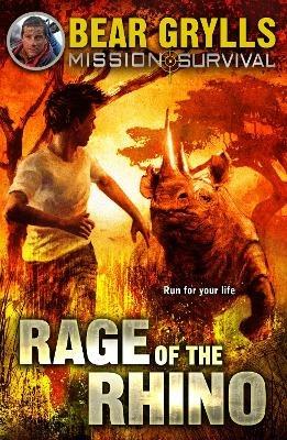 Mission Survival 7: Rage of the Rhino - Bear Grylls - cover