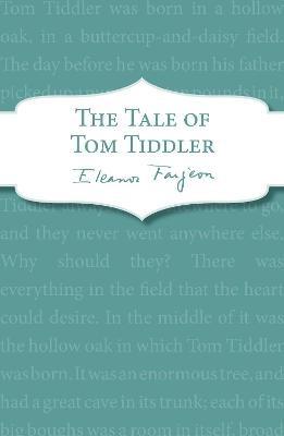 The Tale of Tom Tiddler - Eleanor Farjeon - cover