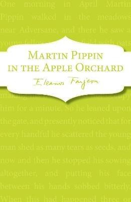 Martin Pippin in the Apple Orchard - Eleanor Farjeon - cover