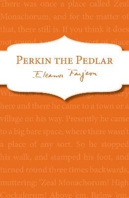 Perkin the Pedlar - Eleanor Farjeon - cover