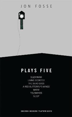 Fosse: Plays Five - Jon Fosse - cover