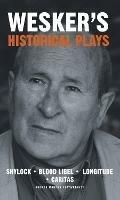Wesker's Historical Plays - Arnold Wesker - cover